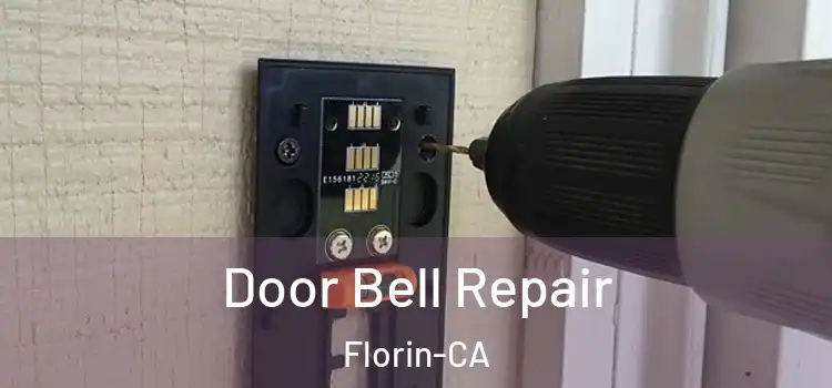  Door Bell Repair Florin-CA