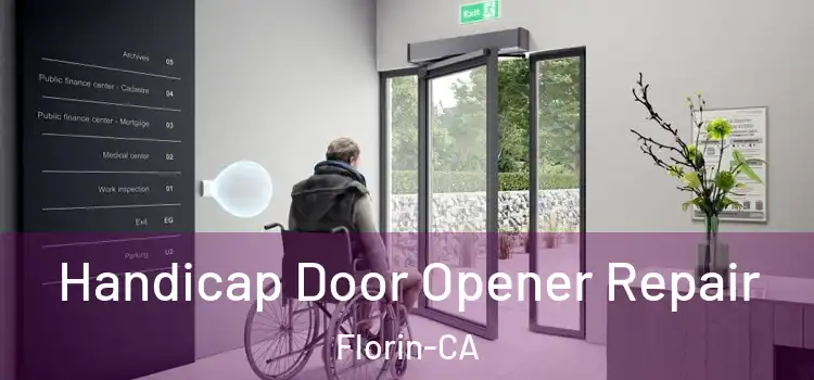  Handicap Door Opener Repair Florin-CA