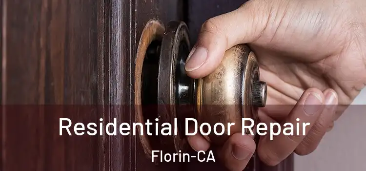  Residential Door Repair Florin-CA